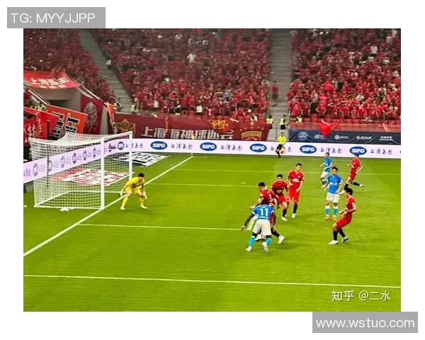 上港与现代精彩对决视频直播全程回放及赛后分析详解